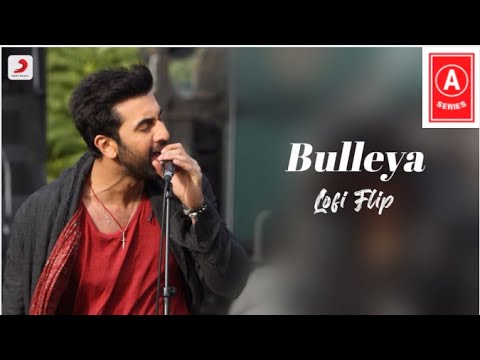 Arijit Singh | Bulleya Lyrics |Bulleya – Ae Dil Hai Mushkil | Karan Johar|Aishwarya, Ranbir, Anushka
