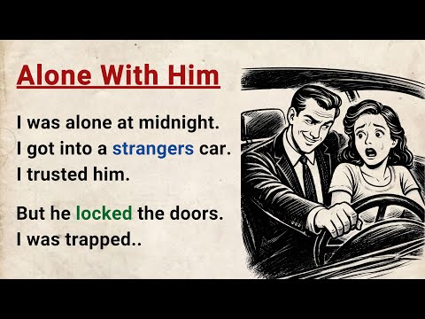 Learn English through Stories Level 3 ⭐ Alone With Him - Improve your English | English Audio Story