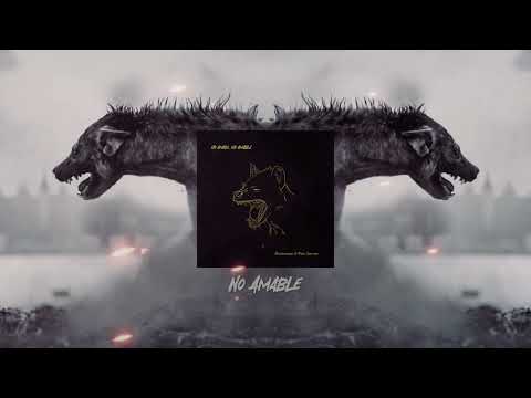 No amigo, no amable - No Amable (Pablo Carrouché & NachoDownTempo)