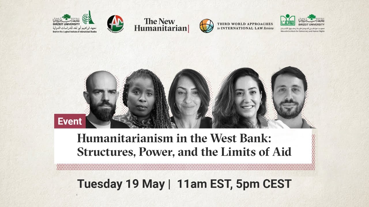 Humanitarianism in the West Bank: Structures, Power, and the Limits of Aid
