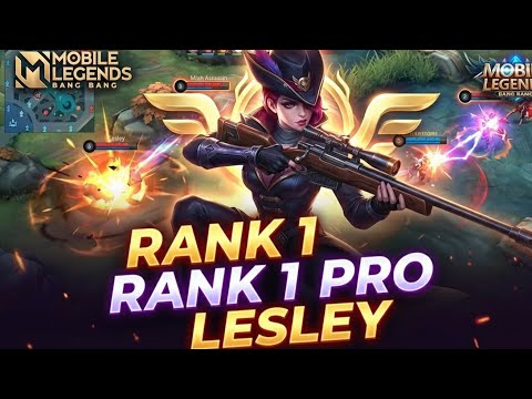 Rank 1 Pro Lesley Gameplay + Savage - Mobile Legends Bang Bang