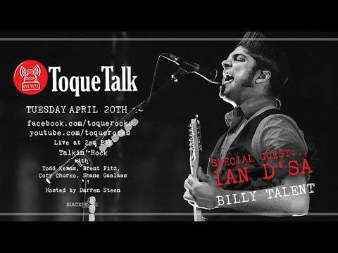 TOQUE TALK - EPISODE 52 - IAN D'SA (Billy Talent)