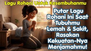 Download lagu MUJIZAT TERJADI! Putar Lagu Ini Saat Tubuhmu Lemah & Sakit, Rasakan Kekuatan-Nya Menjamahmu! mp3