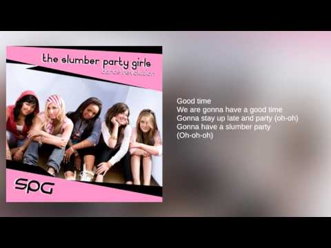 The Slumber Party Girls: 05. Good Times (Lyrics)