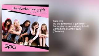The Slumber Party Girls: 05. Good Times (Lyrics)