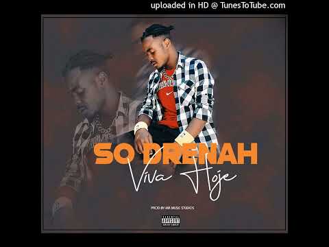 Só  Drenah - Viva Hoje (Prod. Mr. Music Studios) (2022) (Áudio)