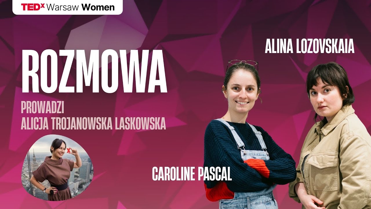 Women in robotics field | Alina Lozovskaya Caroline Pascal | TEDxWarsaw Women
