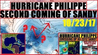HURRICANE Update! PHILIPPE 40% &#39;SECOND Coming Of #HurricaneSANDY?