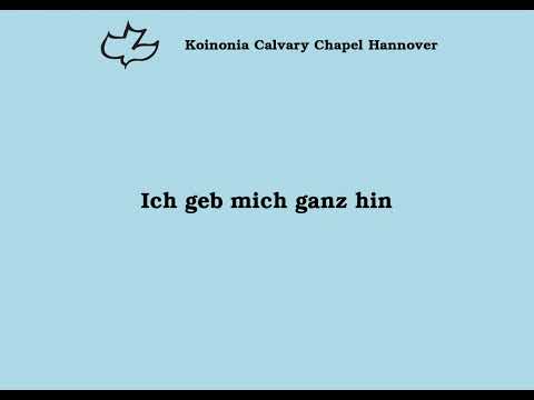 Ich geb' mich ganz hin