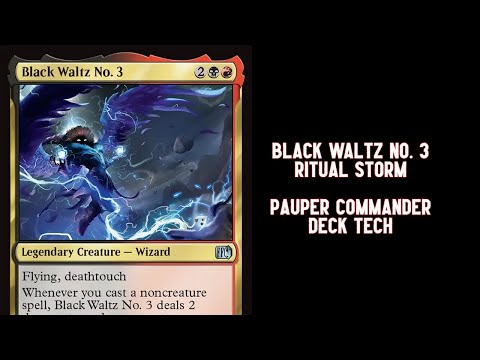 Black Waltz No. 3 STORM RITUALS in Pauper Commander!