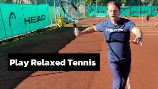 Why Staying Loose and Relaxed is KEY to Your Tennis Game
