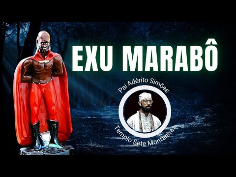 Exu Marabô | Aula completa sobre este exu