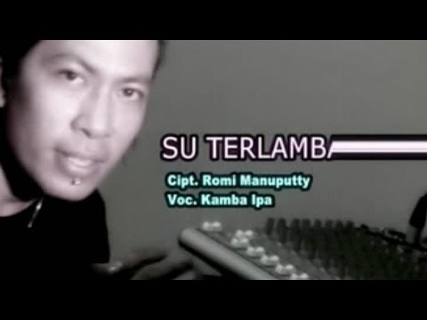 Su Terlambat - Kamba Ipa