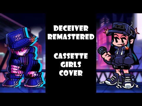 FNF Deceiver REMASTERED - Cassette Girl cover | Friday Night Funkin' X Identity Fraud OST