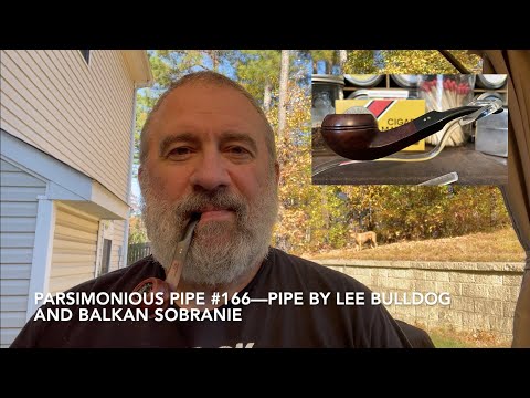 Parsimonious Pipe #166—Pipe by Lee Bulldog and Balkan Sobranie