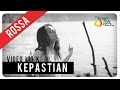 Rossa - Kepastian (OST ILY FROM 38.000 FT) | Video Lirik