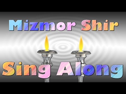 Sing Along with Us to Shlomo Carlebach's Mizmor Shir L'Yom HaShabbat - Psalm 92