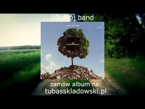 10. Tubas Składowski - Mój band