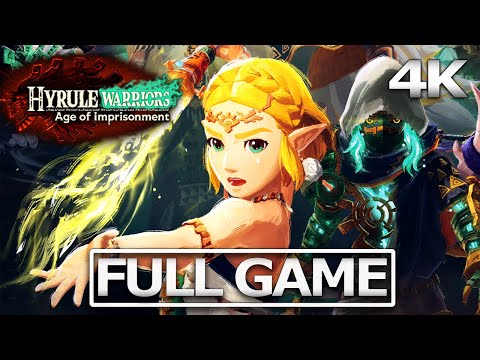 HYRULE WARRIORS: AGE OF IMPRISONMENT Full Gameplay Walkthrough【FULL GAME】4K 60FPS Ultra HD