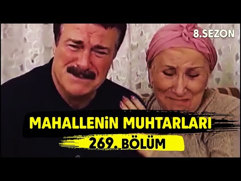 Mahallenin Muhtarları "Behiye Eve Dönüyor" 269. Bölüm