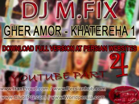 DJ M.FIX - Khatereha 1 (Youtube Part 4/4 Bandari MIX) آهنگ های شاد قدیمی
