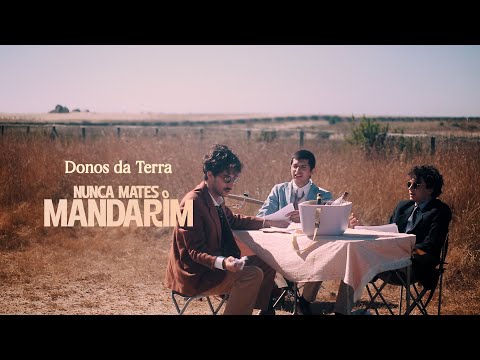 Donos Da Terra - Nunca Mates o Mandarim