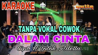 Download lagu DALAM CINTA KARAOKE TANPA VOKAL COWOK GERRY FT LALA ADELLA||Karaoke versi dangdut lambada mp3