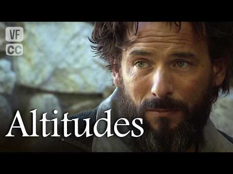 Altitudes - Full French TV Movie HD - Drama - Claire BOROTRA, Sagamore STÉVENIN