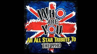 Who Are You - An All-Star Tribute To The Who - Love Reign O'er Me