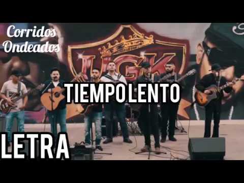 Tiempo Lento - Los Bravos De La H Ft. Esteban Grabiel (LETRA/LYRICS)