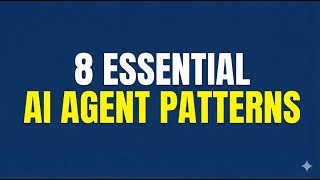 8 Design Patterns for AI Agents #googlegemini #aiagents  #agents