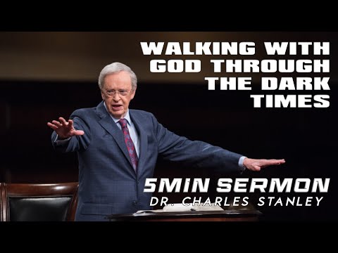 Walking With God Through the Dark Times - Inspirational & Motivational Video