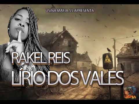 LIRIO DOS VALES - RAKEL REIS (USINA MAFIA 55) LANCAMENTO 2018
