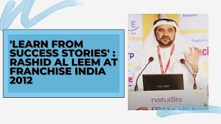 'Learn from Success Stories' : Rashid Al Leem at Franchise India 2012 image