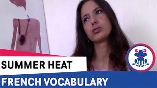 Sexy French lesson - Learn French vocabulary on summer heat - How to Speak French