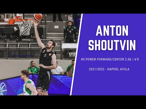Anton Shoutvin 2021/2022 Basketball Highlights - Hapoel Afula