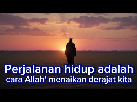 Hidup di Dunia Hanya Sementara, Akhiratlah Tujuan Abadi – Renungan Islami ✨