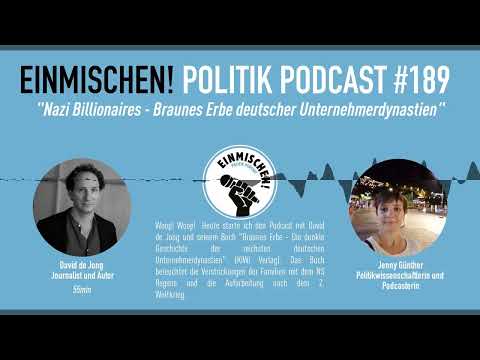 Nazi Billionaires - Braunes Erbe deutscher Unternehmerdynastien - Einmischen! Politik Podcast