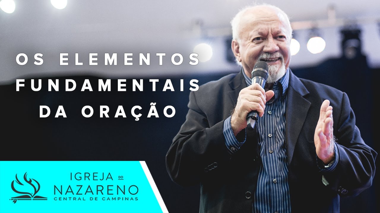 Os Elementos Fundamentais da Oração | Pr. Aguiar Valvassoura