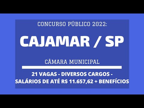 Câmara de Cajamar / SP - 2022: abre Concurso com 21 vagas - Fundamental, Médio, Técnico e Superior