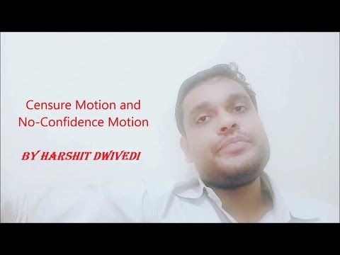 No-Confidence Motion and Censure Motion in Indian Parliament