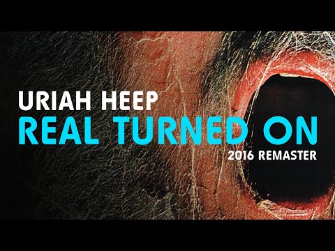 Uriah Heep - Real Turned On (Official Audio)