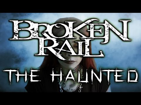 BrokenRail - The Haunted (Official Music Video)