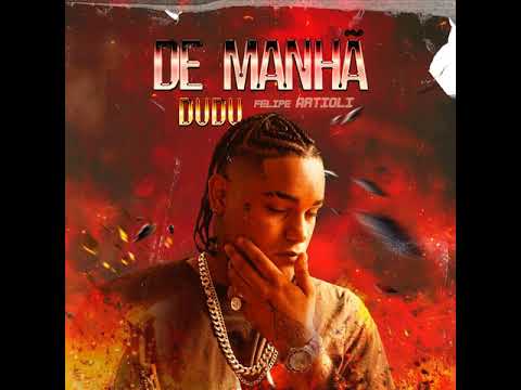 Dudu - De Manhã ( Prod.Felipe Artioli )