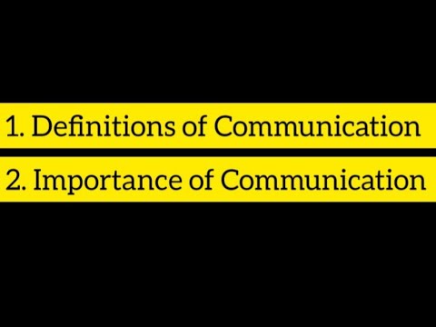 Definition and Importance of Communication