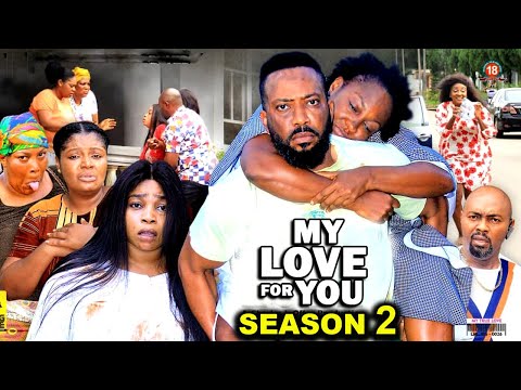 MY LOVE FOR YOU SEASON 2 - (New Trending Movie)Fredrick Leonard 2022 Latest Nigerian Nollywood Movie