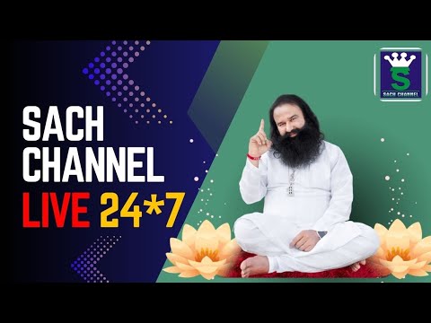 LIVE TV 24x7 SACH CHANNEL || Dera Sacha Sauda || लाइव टी वी  सच चैनल