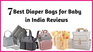 7 Best Backpack Diaper Bags | Nursing Bags | Diaper Bags for new Moms