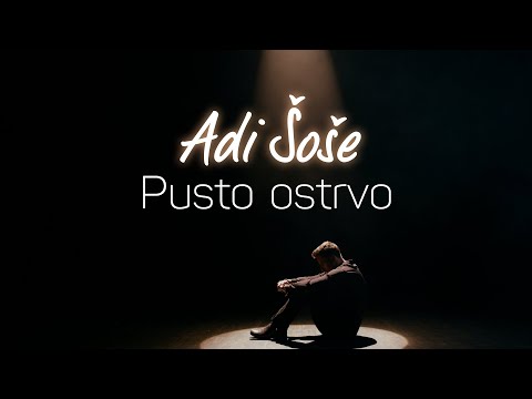 Adi Šoše - Pusto ostrvo (official video)