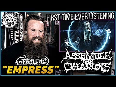 Assemble The Chariots - "Empress" | ROADIE REACTIONS [FIRST TIME EVER LISTENING]